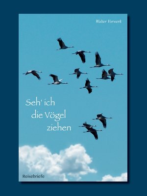 cover image of Seh' ich die Vögel ziehen